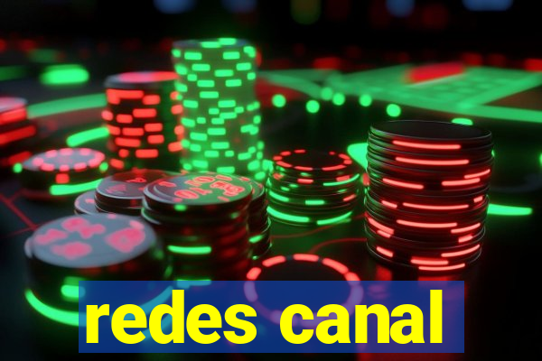 redes canal